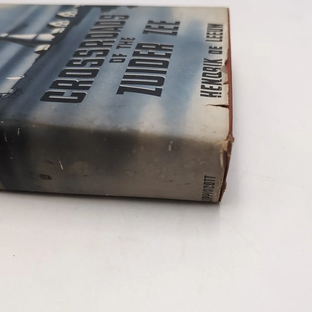 Holland: Crossroads Of The Zuider Zee By Hendrik De Leeuw 1st Ed 1st Printing Dj
